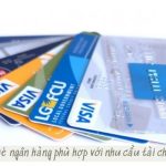 Lựa chọn thẻ ngân hàng phù hợp với nhu cầu tài chính của bạn